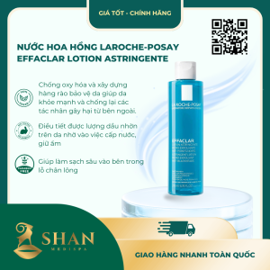 Nước hoa hồng LAROCHE-POSAY Effaclar Lotion Astringente