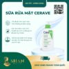 Sua Rua Mat CeraVe Cho Da Thuong Den Kho 236ml