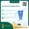 Mini Gel Rua Mat La Roche Posay Danh Cho Da Dau Nhay Cam 50ml