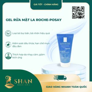 Gel Rửa Mặt La Roche-Posay Effaclar – Giải Pháp Dịu Nhẹ Cho Da Dầu, Mụn Và Da Nhạy Cảm [Mẫu Mới]