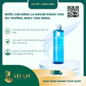 Nước Cân Bằng La Roche-Posay Cho Da Thường, Nhạy Cảm 200ml - Mẫu Mới