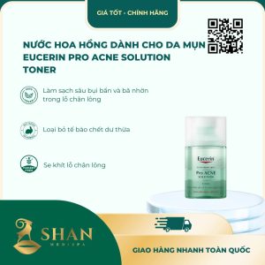 Nước Hoa Hồng Dành Cho Da Mụn Eucerin Pro ACNE Solution Toner [Mẫu Mới]