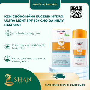 Kem Chống Nắng Eucerin Hydro Ultra Light SPF 50+ Cho Da Nhạy Cảm 50ml - Mẫu Mới