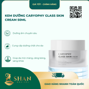 Kem Dưỡng Caryophy Glass Skin Cream 50ml - Mẫu Mới