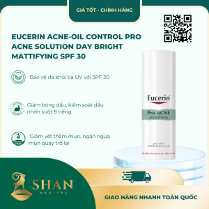 Eucerin Acne-Oil Control Pro ACNE Solution Day Bright Mattifying SPF 30 - Mẫu Mới