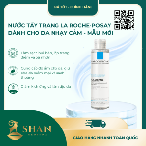 Nước Tẩy Trang La Roche-Posay Dành Cho Da Nhạy Cảm - Mẫu Mới