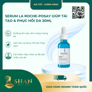 Serum La Roche-Posay Giúp Tái Tạo & Phục Hồi Da 30ml - Mẫu Mới