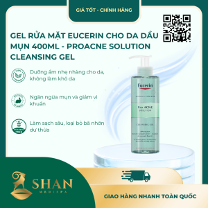 Gel Rửa Mặt Eucerin Cho Da Dầu Mụn 400ml - ProAcne Solution Cleansing Gel [Mẫu Mới]