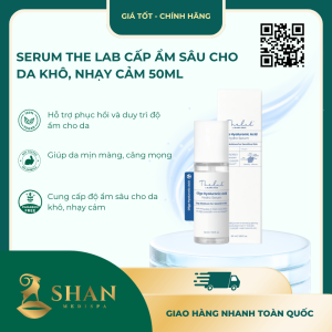 Serum The Lab Cấp Ẩm Sâu Cho Da Khô, Nhạy Cảm 50ml - Mẫu Mới