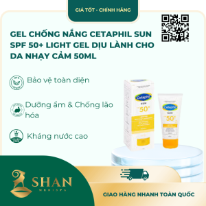 Gel Chống Nắng Cetaphil Sun SPF 50+ Light Gel Dịu Lành Cho Da Nhạy Cảm 50ml – [Mẫu Mới]
