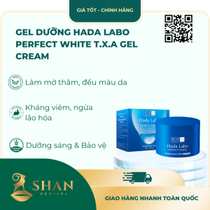Gel Dưỡng Hada Labo Perfect White T.X.A Gel Cream – [Mẫu Mới]