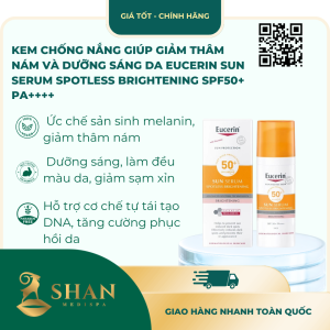Kem Chống Nắng Giúp Giảm Thâm Nám Và Dưỡng Sáng Da Eucerin Sun Serum Spotless Brightening SPF50+ PA++++ [Mẫu Mới]