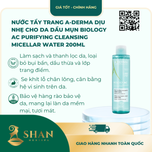 Nước Tẩy Trang A-Derma Dịu Nhẹ Cho Da Dầu Mụn Biology AC Purifying Cleansing Micellar Water 200ml - [Mẫu Mới]