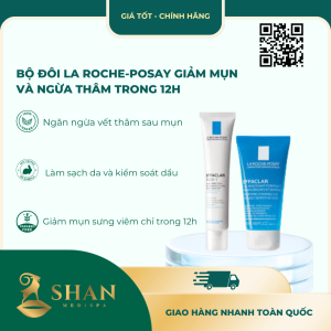 Bộ Đôi La Roche-Posay Giảm Mụn Và Ngừa Thâm Trong 12H - [Mẫu Mới]