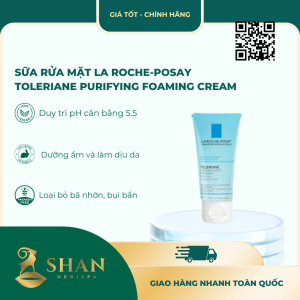 Sữa Rửa Mặt La Roche-Posay Toleriane Purifying Foaming Cream – [Mẫu Mới]